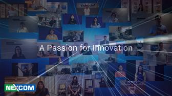 Nexcom's Network and Communication Solutions Group (NCS) has a passion for innovation